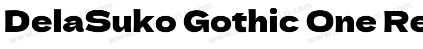 DelaSuko Gothic One Regular字体转换